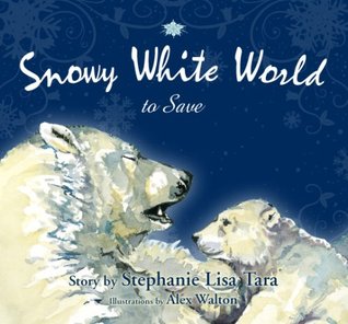 Snowy White World to Save (Kindle Edition)
