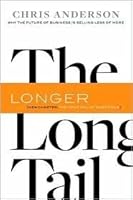 The Long Tail: Why the Future Is Selling Less of More