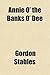 Annie o' the Banks o' Dee