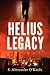 Helius Legacy by S. Alexander O'Keefe