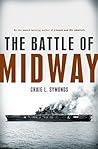 The Battle of Midway by Craig L. Symonds