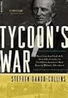Tycoon's War: How...