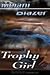Trophy Girl by Melani Blazer
