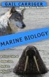 Marine Biology by G.L. Carriger