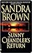 Sunny Chandler's Return