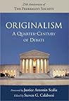 Originalism: A Qu...
