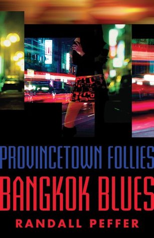 Provincetown Follies, Bangkok Blues (Kindle Edition)