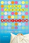 Addition by Toni Jordan