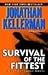 Survival of the Fittest by Jonathan Kellerman