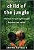 Child of the Jungle by Sabine Kuegler