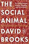 The Social Animal by David  Brooks