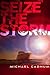 Seize the Storm