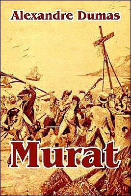 Murat (Les crimes célèbres)