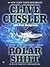 Polar Shift by Clive Cussler Polar Shift by Clive Cussler