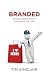Branded by Tim  Sinclair