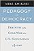 Pedagogy of Democracy: Feminism and the Cold War in the U.S. Occupation of Japan