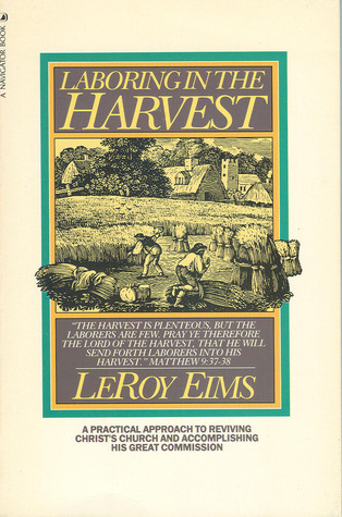Laboring In The Harvest (Kindle Edition)