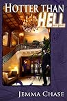 Hotter than Hell by Jemma Chase Hotter than Hell by Jemma Chase