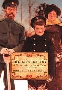 The Kitchen Boy: A Novel of the Last Tsar