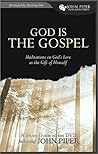 Book cover for God Is the Gospel: Meditations on God's Love as the Gift of Himself