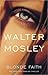 Blonde Faith by Walter Mosley