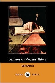 Lectures on Modern History (Kindle Edition)