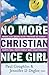 No More Christian Nice Girl by Paul Coughlin