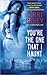 You're the One that I Haunt by Terri Garey