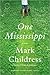 One Mississippi by Mark Childress One Mississippi by Mark Childress