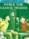 While the Clock T...