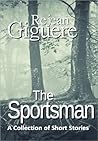 The Sportsman by Rejean Giguere