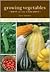 Growing Vegetables West of the Cascades, 6th Edition: The Complete Guide to Organic Gardening