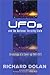 UFOs and the National Security State by Richard M. Dolan UFOs and the National Security State by Richard M. Dolan