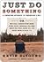 Just Do Something by Kevin DeYoung