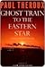 Ghost Train to the Eastern Star