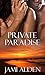 Private Paradise by Jami Alden
