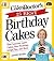 The Cake Mix Doctor's 25 Best Birthday Cakes by Anne Byrn The Cake Mix Doctor's 25 Best Birthday Cakes by Anne Byrn