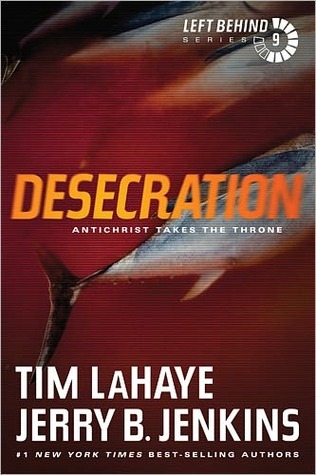 Desecration (Left Behind, #9)