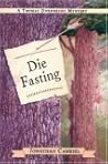 Die Fasting