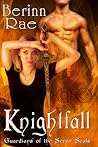 Knightfall (Guardians of the Seven Seals, #1)