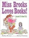 Miss Brooks Loves...