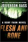Flesh and Bone