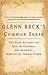 Glenn Beck's Common Sense by Glenn Beck