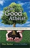 The Good Atheist:...