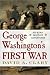 George Washington's First War: His Early Military Adventures