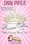 Princess Callie and the Totally Amazing Talking Tiara (Callie Chronicles, #1)