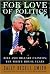 For Love of Politics: Bill and Hillary Clinton: The White House Years