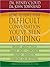 How to Have That Difficult Conversation You've Been Avoiding: With Your Spouse, Adult Child, Boss, Coworker, Best Friend, Parent, or Someone You're Dating