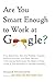 Are You Smart Enough to Work at Google?
