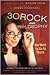 30 Rock and Philosophy: We Want to Go to There (The Blackwell Philosophy and Pop Culture Book 21)